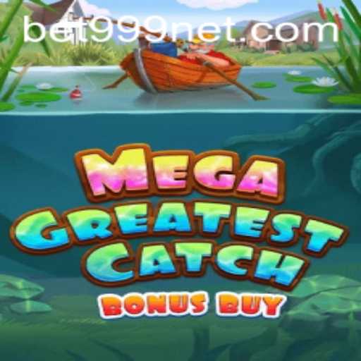 MegaGreatestCatchBonusBuy: Dive into an Ocean of Fun and Strategy